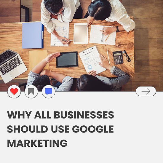 Why-All-Businesses-Should-Use-Google-Marketing-Blog